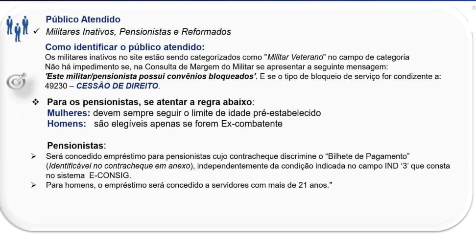 O empréstimo consignado para militares da Marinha, inativos e pensionistas oferece taxas reduzidas (aprox. 1,66% a 2,50% a.m.), prazos de até 72 meses e desconto em contracheque. A solicitação é feita via Portal de Consignações (eConsig), com margem consignável de até 35%. A Marinha recomenda segurança, sem compartilhar senhas.Formalização: Leia atentamente as cláusulas e exija cópia do contrato.Acesso Inicial: Militares da ativa pedem a senha na Organização Militar (OM); inativos/pensionistas no Serviço de Inativos e Pensionistas da Marinha (SIPM) ou OMAC.